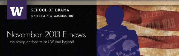 November 2013 E-news: the scoop on theatre at UW and beyond