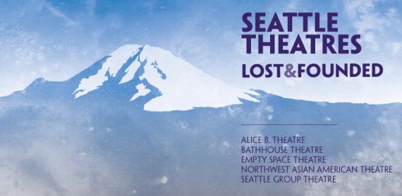 Seattle Theatres Lost and Founded