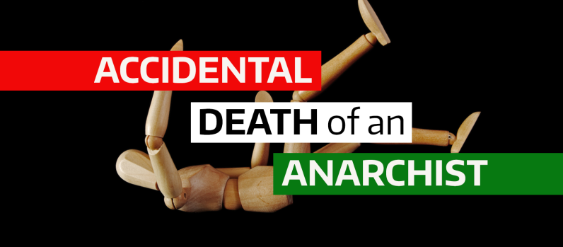 Accidental Death of an Anarchist