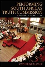 Performing South Africa's Truth Commission