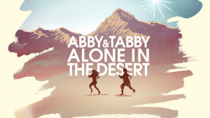 Abby and Tabby Alone in the Desert Title Art