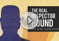 The Real Inspector Hound | Oct 16-27 | Jones Playhouse