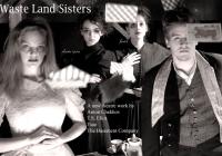 The Waste Land Sisters