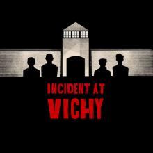 Incident at Vichy