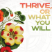 Thrive Poster Graphic with Red, Green and Yellow flowers 