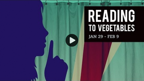  YouTube link to Reading to Vegetables - Spotlight: New Playwright